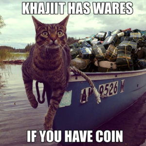 Khajit Has Wares If You Have Coin