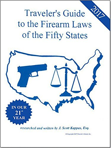 Traveler's Guide to the Firearm Laws of the Fifty States 2017 book