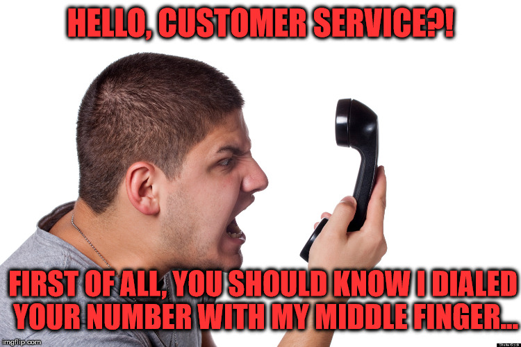 angry customer